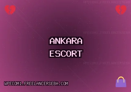 Ankara Escort: Sincan Escort, Haymana Escort, Mamak Escort